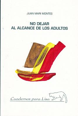 NO DEJAR AL ALCANCE DE LOS ADULTOS. Junta de Castilla León. 2001